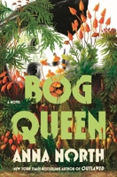 Bog Queen 163557966X Book Cover