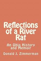 Reflections of a River Rat: An Ohio History and Memoir 1442122986 Book Cover
