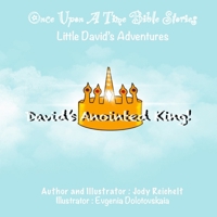 David's Anointed King: Little David's Adventures B08Y4RLTZY Book Cover