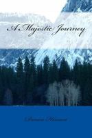 A Majestic Journey 1496172906 Book Cover