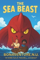 The Sea Beast: An Ocean Full of Monsters... or Friends? B0FRF9VXNC Book Cover