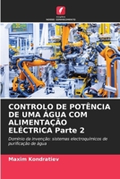 CONTROLO DE POTÊNCIA DE UMA ÁGUA COM ALIMENTAÇÃO ELÉCTRICA Parte 2 (Portuguese Edition) 6207992482 Book Cover