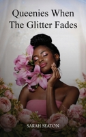 Queenies When The Glitter Fades 1918888620 Book Cover