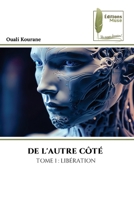 DE L'AUTRE CÔTÉ: TOME 1 : LIBÉRATION 6204965611 Book Cover