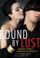 Bound by Lust 1573447927 Book Cover