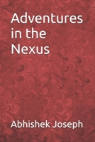 Adventures in the Nexus B0DQKBVHV5 Book Cover