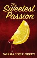 The Sweetest Passion 1977239951 Book Cover