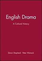 English Drama: A Cultural History 0631199381 Book Cover