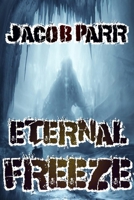 Eternal Freeze B0CKRXZQWV Book Cover