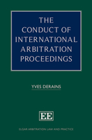 The Conduct of International Arbitration Proceedings 1800882556 Book Cover