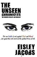 The Unseen Chronicles : An Unseen Realm Anthology 1483956733 Book Cover