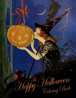 The Happy Halloween Coloring Book 1691350958 Book Cover