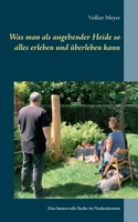 Was man als angehender Heide so alles erleben und überleben kann: Eine humorvolle Suche im Neuheidentum (German Edition) 3751932275 Book Cover