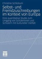 Selbst- Und Fremdzuschreibungen Im Kontext Von Europa: Eine Quantitative Studie Zum Umgang Von Schulerinnen Und Schulern Mit Kultureller Vielfalt 3531170813 Book Cover