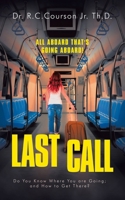 Last Call: All Aboard That's Going Aboard! B0DPJX4CWV Book Cover