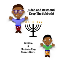 Judah and Desmond Keep the Sabbath B09TG5L24G Book Cover