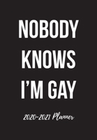 2020-2021 Planner: Two Year 24 Months Calendar Organizer For To Do List Academic Schedule Agenda Logbook Or Student Teacher Journal Notebook Business Appointment W/ Holidays - Nobody Knows I'm Gay 1679952846 Book Cover