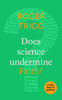 Does Science Undermine Faith?: A Little Book of Guidance 0281078688 Book Cover