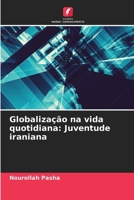 Globalização na vida quotidiana: Juventude iraniana (Portuguese Edition) 6208466113 Book Cover