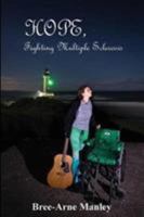 Hope: Fighting Multiple Sclerosis 194284526X Book Cover