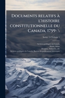 Documents relatifs Ã l'histoire constitutionnelle du Canada, 1759- \ 1024403068 Book Cover