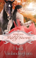 Trail of Secrets B09N5XQKNR Book Cover
