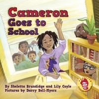 Cameron Goes to School 1643438662 Book Cover