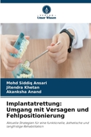 Implantatrettung: Umgang mit Versagen und Fehlpositionierung (German Edition) 663023104X Book Cover