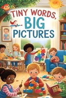 Tiny Words, Big Pictures B0FDXC23G7 Book Cover