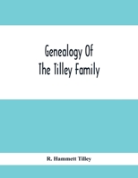 Genealogy Of The Tilley Family 9354415970 Book Cover
