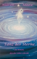 Tanz der Sterne: Ein Roman, den das Leben schreibt (German Edition) 3695724889 Book Cover