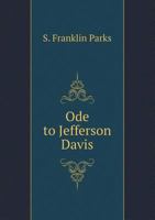 Ode to Jefferson Davis 1359378103 Book Cover