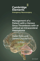 Management of a Patient with a Venous Sinus Thrombosis with or Without an Intracerebral Haematoma 1009380125 Book Cover