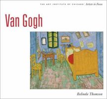 Van Gogh: Artist in Focus (Artists in Focus) 0810967383 Book Cover