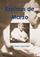 Espinas de Marzo 0244024782 Book Cover