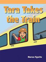 Tara Takes the Train 1404272089 Book Cover