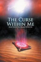The Curse Within Me 1463452624 Book Cover