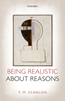 Being Realistic about Reasons 0198748108 Book Cover