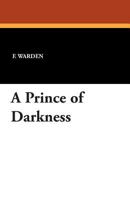 A Prince of Darkness 1434416143 Book Cover