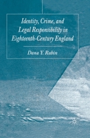 Identity, Crime and Legal Responsibility in Eighteenth-Century England 134951716X Book Cover
