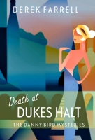 Death At Dukes Halt 1914475089 Book Cover