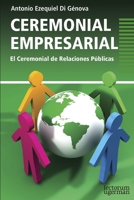 Ceremonial empresarial: el ceremonial de relaciones públicas B09KF44DVM Book Cover