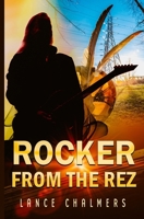 Rocker from the Rez 0228628318 Book Cover