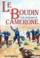 Le Boudin - The Demons of Camerone 1326007475 Book Cover