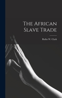 African Slave Trade B0BNW711XZ Book Cover