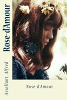 Rose-d'Amour 1545042594 Book Cover