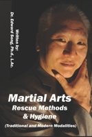 Martial Arts Rescue Methods: Martial Arts Rescue Methods and Hygiene in the Martial Arts B0C6P9XRS9 Book Cover