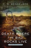 Death Where the Bad Rocks Live 0425256111 Book Cover