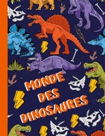 Monde des Dinosaures: Livre de coloriage avec des dinosaures pour les enfants, un merveilleux cadeau pour les plus petits de la famille. B08GRQDPFC Book Cover