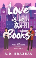 Love is in the Books: A Contemporary Romance Sprinkled with Chick-Lit and Rom-Com B094ZN6KW6 Book Cover